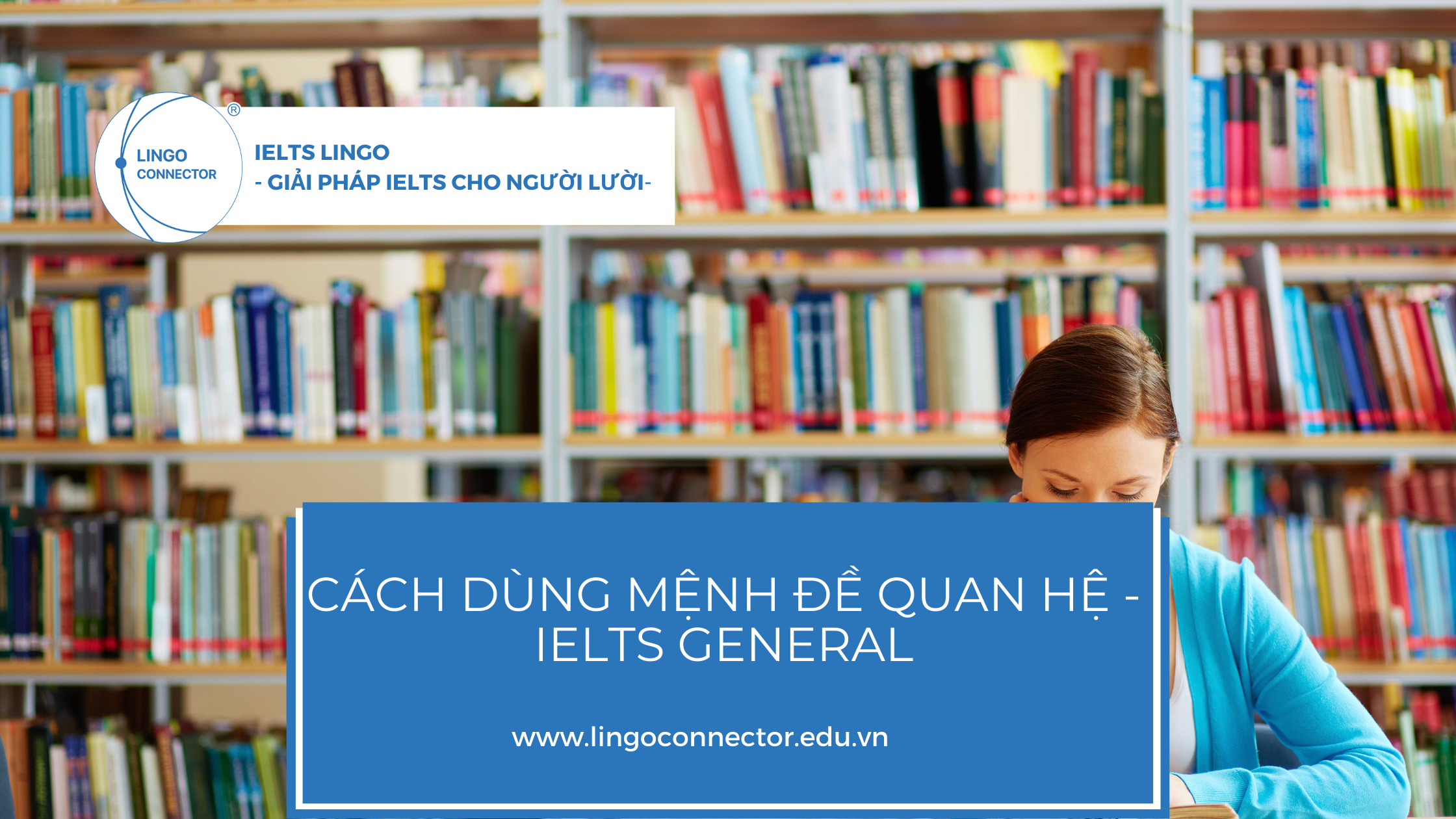 mệnh đề quan hệ trong IELTS GENERAL