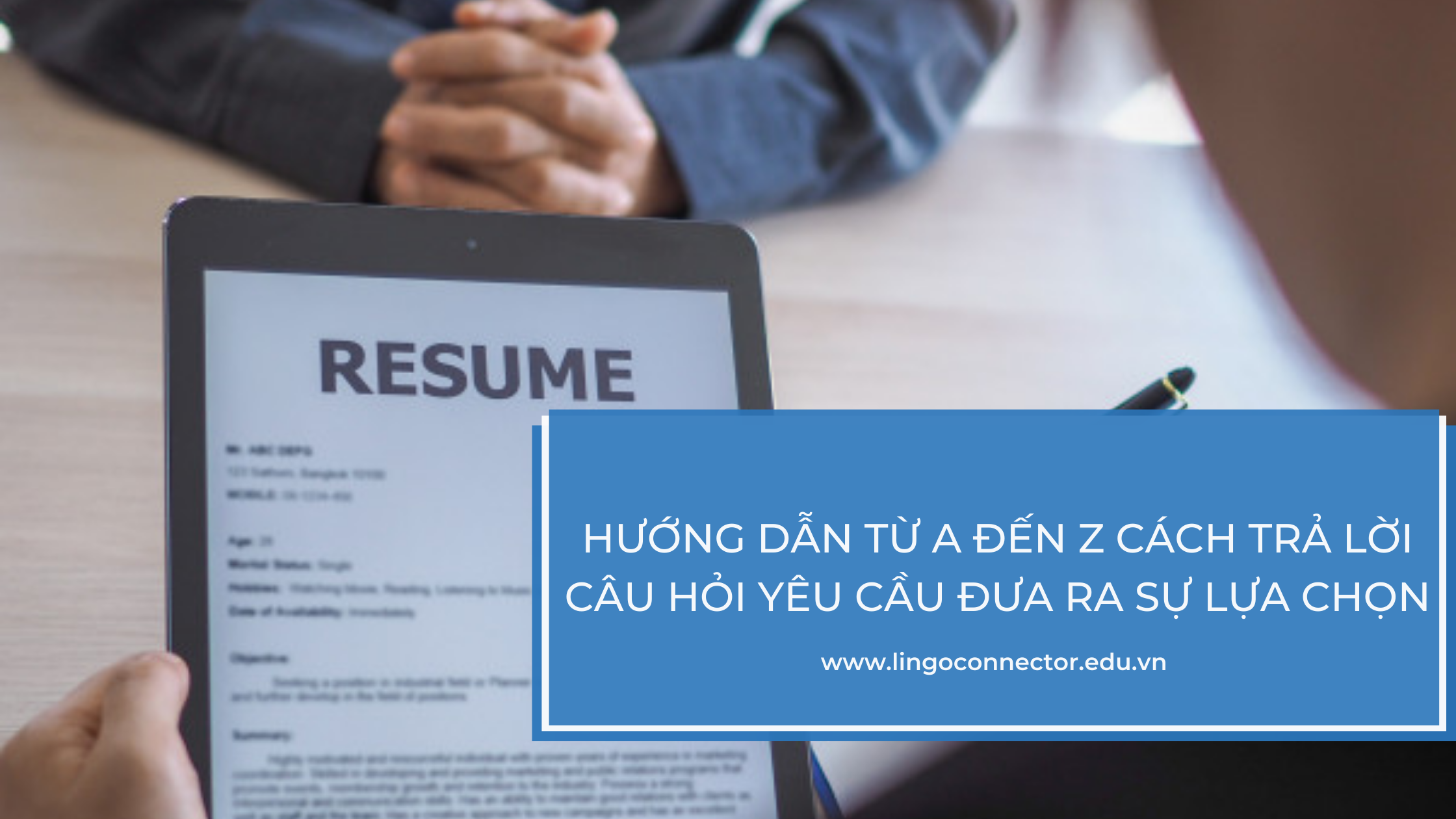 HƯỚNG DẪN TỪ A ĐẾN Z CÁCH TRẢ LỜI CÂU HỎI YÊU CẦU ĐƯA RA SỰ LỰA CHỌN