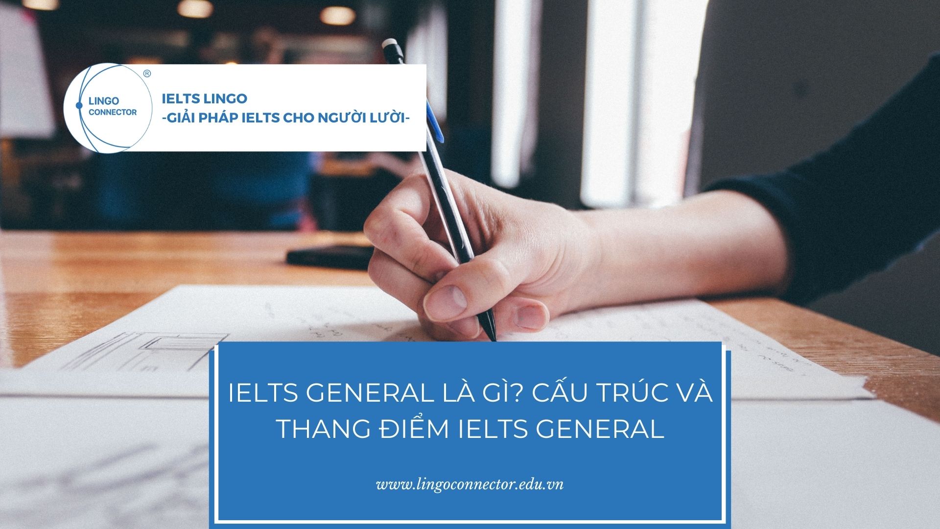 ielts-general-la-gi