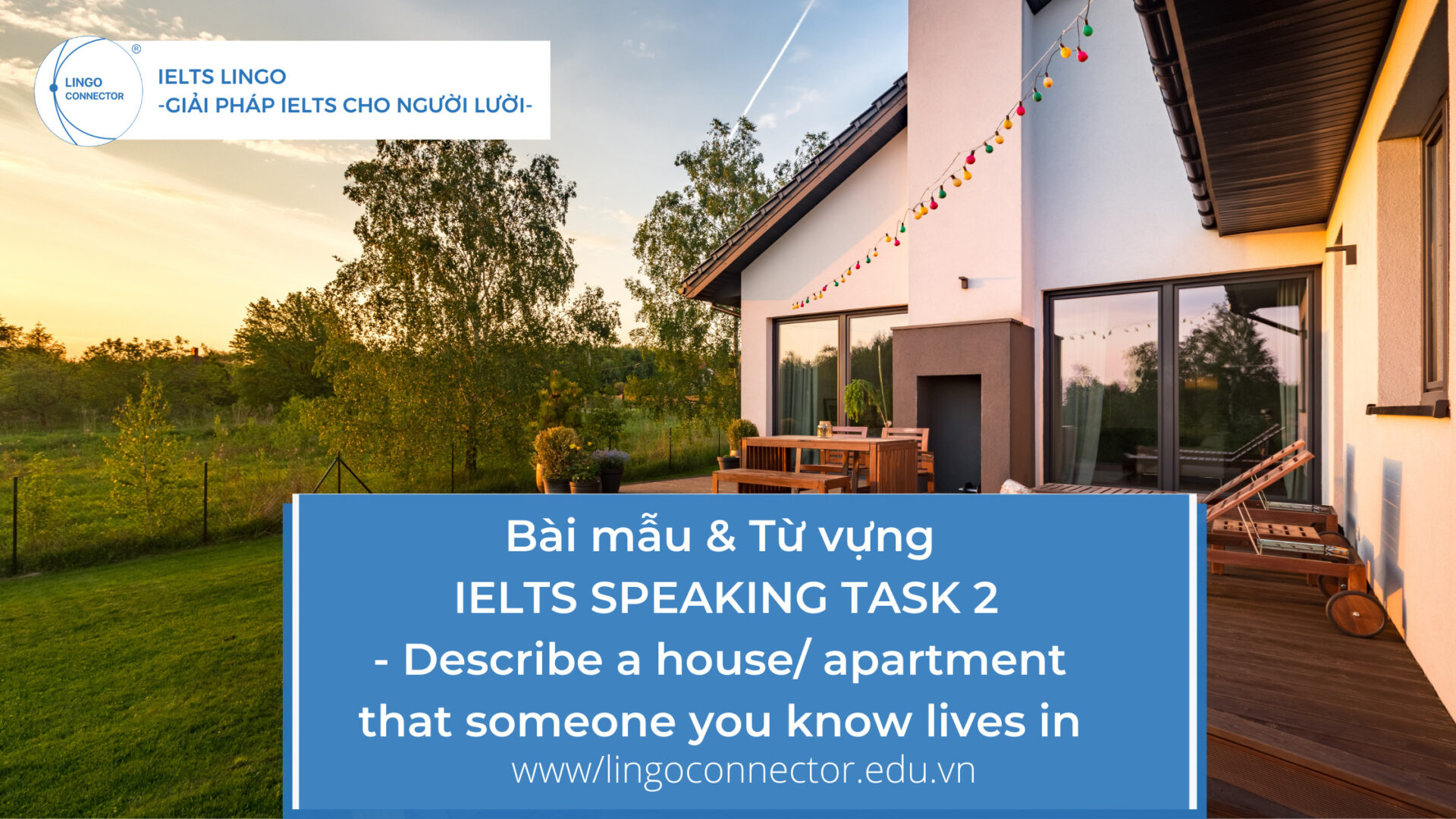 Bài Mẫu & Từ Vựng IELTS SPEAKING TASK 2 - Describe A House/ Apartment ...