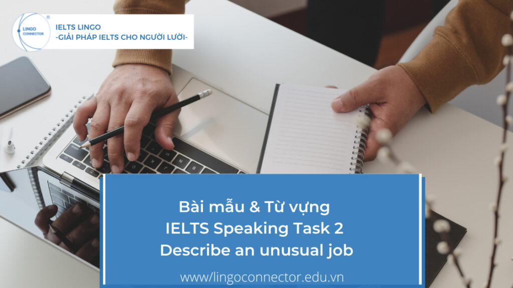 IELTS Speaking Task 2 - Describe an unusual job
