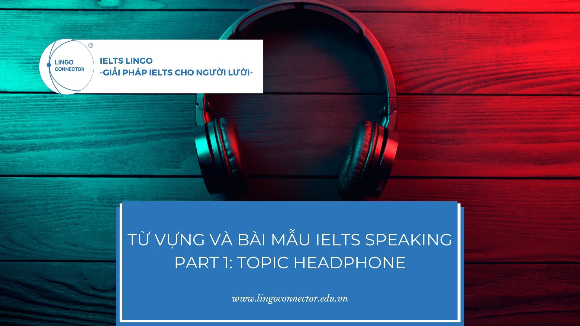 tu-vung-ielts-speaking-headphone
